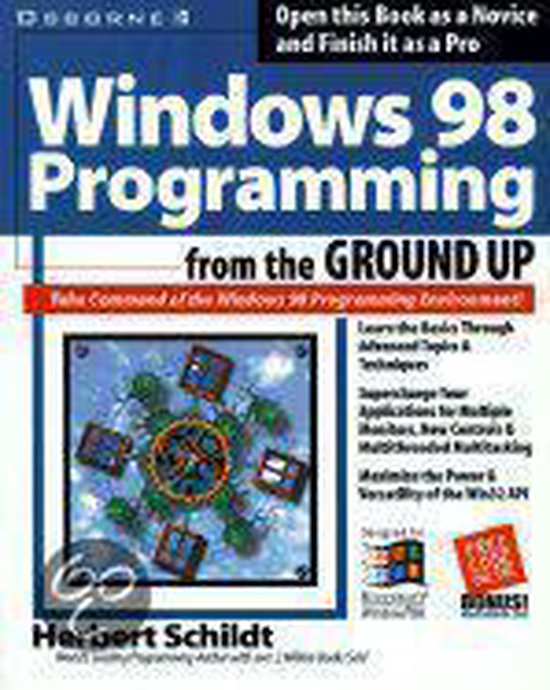 Programing Using Windows 98 Windows 98 Programming from the Ground Up, Herbert Schildt ...