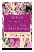 Die Krisis des europ�ischen Menschentums und die Philosophie