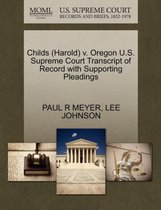 Omslag Childs (Harold) V. Oregon U.S. Supreme Court Transcript of Record with Supporting Pleadings