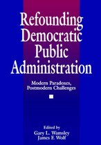 Refounding Democratic Public Administration