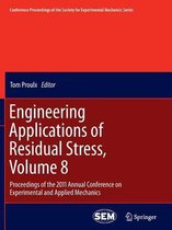 Engineering Applications of Residual Stress, Volume 8