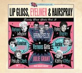 Lip Gloss. Eyeliner & Hairspray