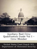 Auxiliary Boat Crew Qualification Guide Vol 1 - Crew Member