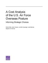 A Cost Analysis of the U.s. Air Force Overseas Posture