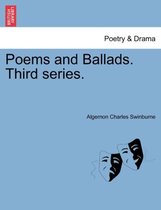 Poems and Ballads. Third Series.
