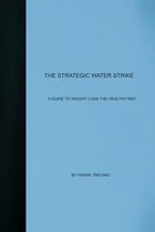 The Strategic Water Strike