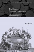 Cambridge Studies in Modern Economic HistorySeries Number 10-The Rise of Commercial Empires