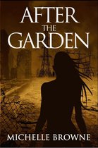The Memory Bearers Saga 1 - After the Garden