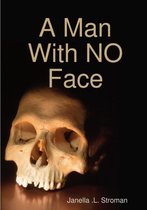 A Man with No Face