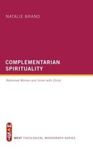 West Theological Monograph- Complementarian Spirituality