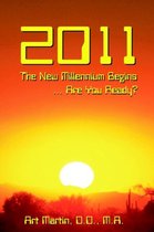 2011 The New Millennium Begins