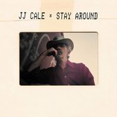 J.J. Cale - Stay Around (2 LP | 1 CD)