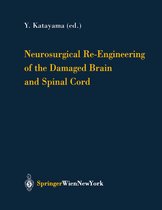 Acta Neurochirurgica Supplement 87 - Neurosurgical Re-Engineering of the Damaged Brain and Spinal Cord