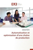 Omn.Univ.Europ.- Automatisation Et Optimisation D Une Cha�ne de Production