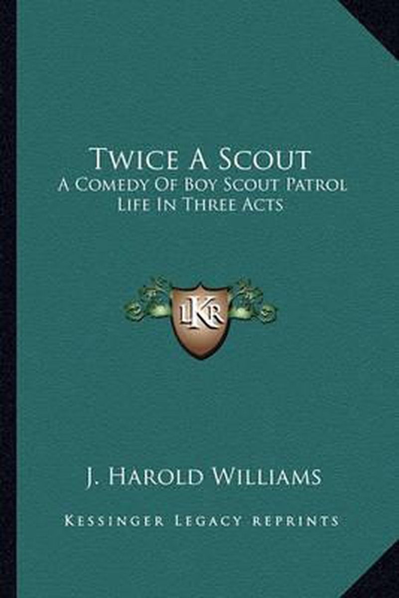 Twice A Scout van Harold A Williams