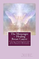 The Messenger - Healing Breast Cancer