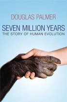 Seven Million Years