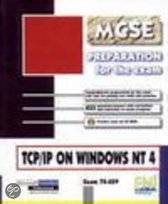 TCP/IP on Windows NT 4, Exam 70-059 Preparation for the MCSE Exam