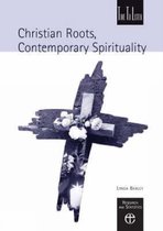 Christian Roots, Contemporary Spirituality