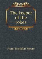 The keeper of the robes