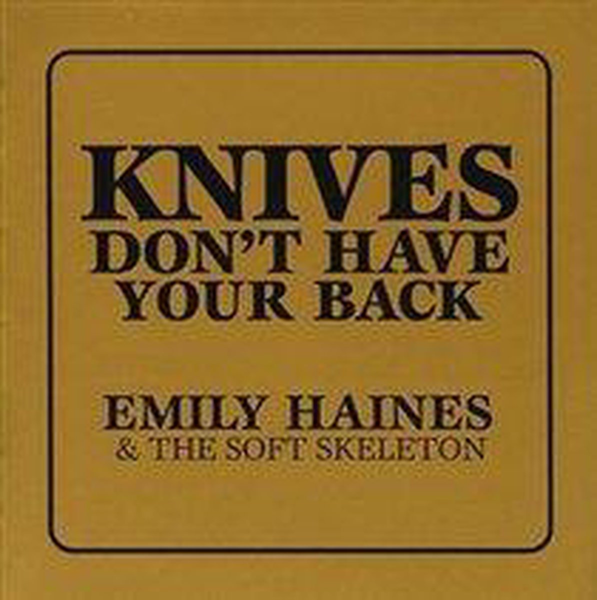Knives Don't Have Your Back