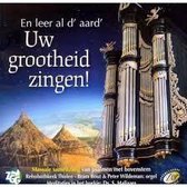 Uw grootheid zingen