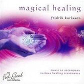 Feel Good Collection, The - Magical Healing
