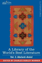 A Library of the World's Best Literature - Ancient and Modern - Vol. I (Forty-Five Volumes); Abelard - Amiel