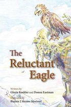 I Can Do It-The Reluctant Eagle