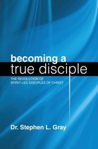 Becoming a True Disciple