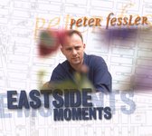 Peter Fessler - Eastside Moments (CD)