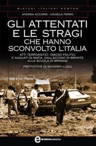 Gli attentati e le stragi che hanno sconvolto l'Italia
