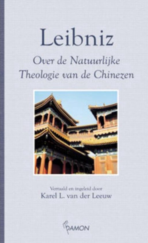 Over de natuurlijke theologie van de Chinezen - Leibniz | Northernlights300.org
