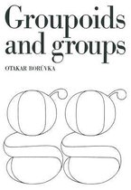 Foundation of the Theory of Groupoids and Groups