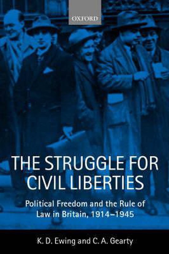 ISBN The Struggle for Civil Liberties ( Political Freedom and the Rule of Law in Britain 1914-1945 ), Anglais, Livre broché, 470 pages