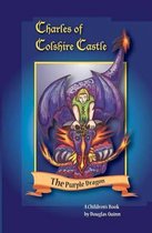 Charles of Colshire Castle -- The Purple Dragon