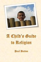 A Child's Guide to Religion