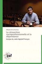 Omn.Pres.Franc.- La Réinsertion Socioprofessionnelle Et La Dépendance