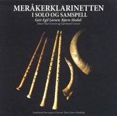 Geir Egil & Bjorn Aksdal Larsen - Merakerklarinetten-I Solo Og Samspe (CD)