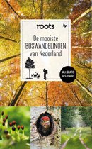 Roots wandelgids 1 - De mooiste boswandelingen van Nederland