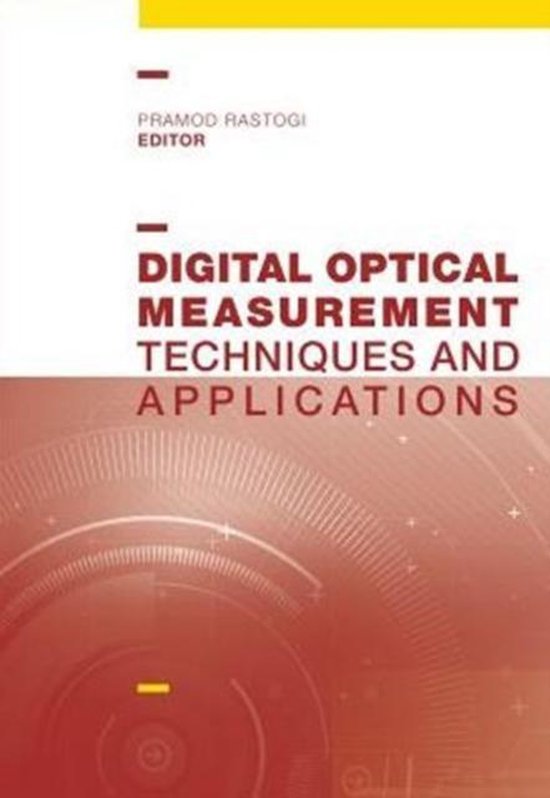 Digital Optical Measurement Techniques And Applications 9781608078066