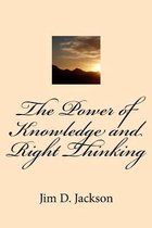 The Power of Knowledge and Right Thinking