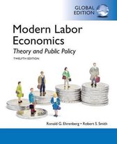 Modern Labor Economics: Theory and Public Policy, Global Edition