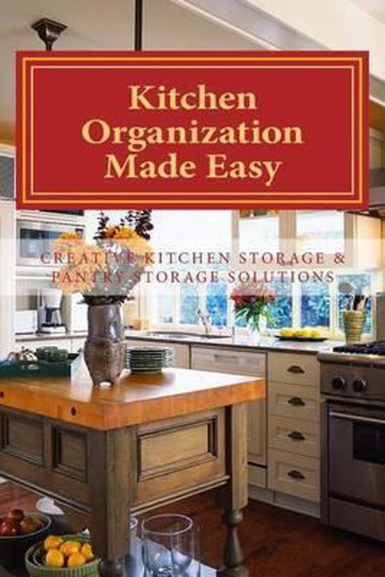 Bol Com Kitchen Organization Made Easy 9781475030563 Sherrie Le Masurier Boeken