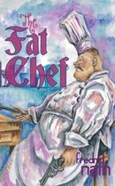 The Fat Chef - a World War 2 Novel