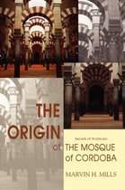 Origin Of The Mosque Of Cordoba