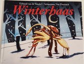 Boek 'Winterhaas' met een tekening van twee bruine vogels in de sneeuw, met de tekst 'Edward van de Vendel | Sebastiaan Van Doninck Winterhaas'.