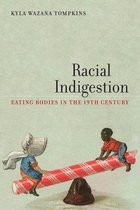 America and the Long 19th Century 5 - Racial Indigestion