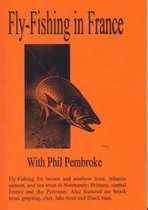 The Smooth Guide to Fly Fishing in France