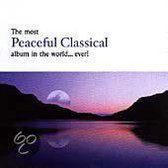 The most Peaceful Classical album in the world...ever!